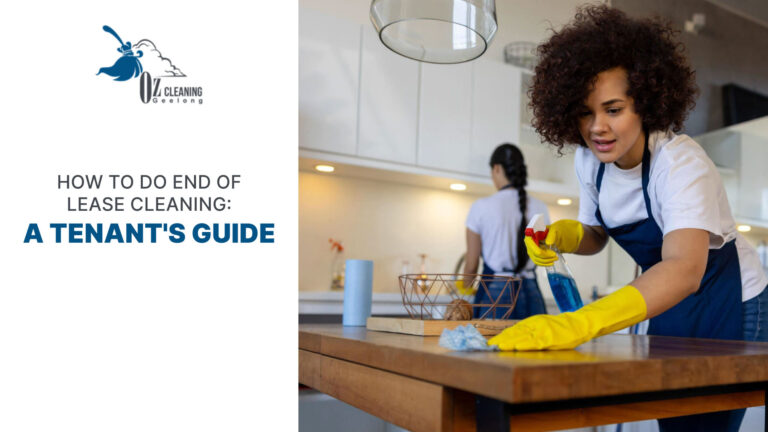How to do End of Lease Cleaning: A Tenant's Guide